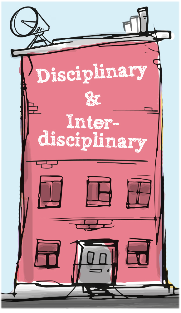 cartoon drawing of a colourful house with the text 'Disciplinary and Interdisciplinary' written on the front.
