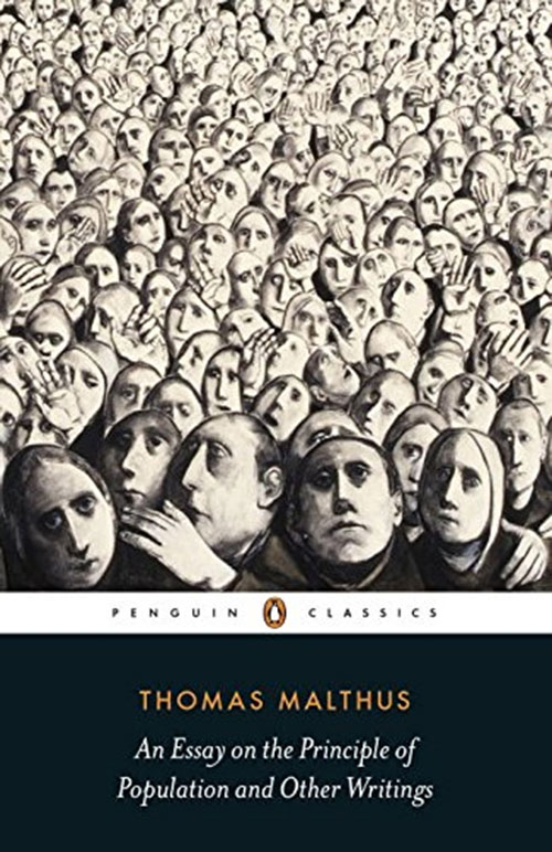 Image from the cover of the new Penguin Classics edition of An Essay on the Principle of Population and Other Writings 