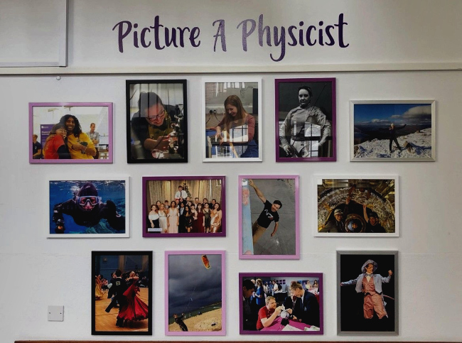 Picture a Physicist wall with 3 rows of colourfully framed images, 13 pictures in total. Each has a photo of a Physics team member within (or in the case of a couple, a group of staff) either within the School doing a Physics-related activity, or in their life outside of Physics. Activities the staff are doing range from ballroom dancing to scuba diving