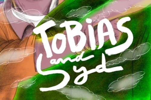 Details of an illustration promoting Tobias and Syd, with text 'Tobias and Syd'.
