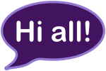 Speech bubble with the words "Hi all".