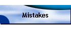 Mistakes