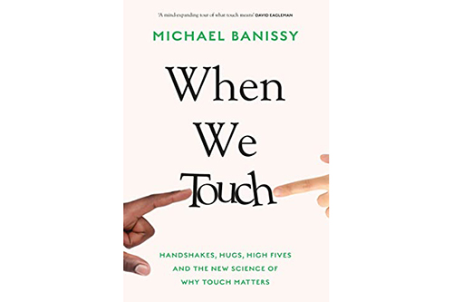 Book cover for 'When we touch' by Professor Michael Banissy
