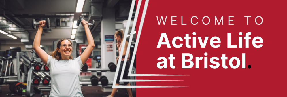 Decorative image which reads Welcome to Active Life at Bristol and shows a woman looking happy, working out in a gym.