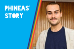 Image of Phineas overlain by a rainbow coloured block and the words 'Phineas' story'.